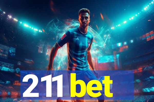 211 bet